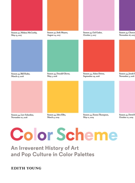 Color Scheme : An Irreverent History of Art and Pop Culture in Color Palettes, EPUB eBook