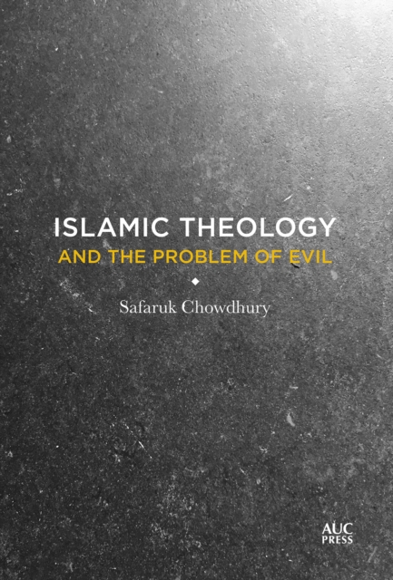 Islamic Theology and the Problem of Evil, EPUB eBook