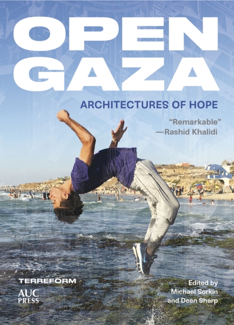 Open Gaza : Architectures of Hope, Hardback Book