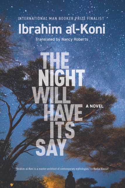 The Night Will Have Its Say : A Novel, Paperback / softback Book