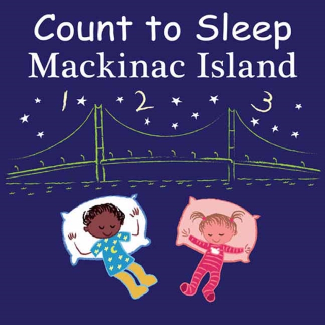 Count to Sleep Mackinac Island, Board book Book