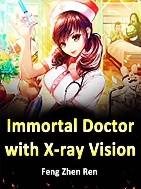 Immortal Doctor with X-ray Vision, EPUB eBook