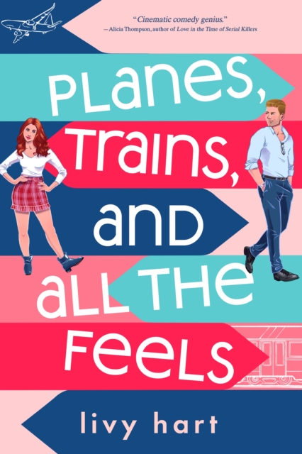 Planes, Trains, and All the Feels, Paperback / softback Book