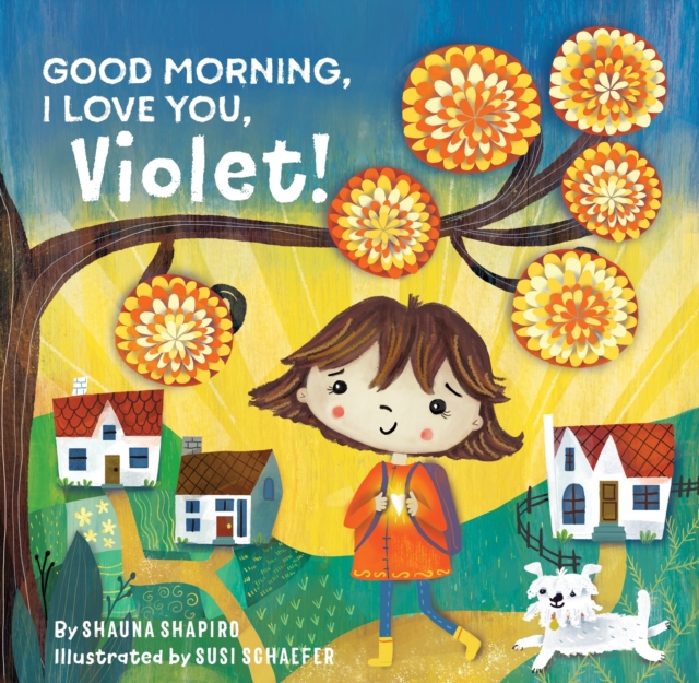 Good Morning, I Love You, Violet!, Hardback Book