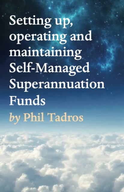 Setting up, operating and maintaining Self-Managed Superannuation Funds, EPUB eBook