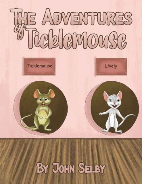 The Adventures of Ticklemouse, Paperback Book