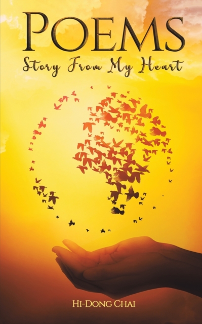 Poems : Story from My Heart, Paperback Book