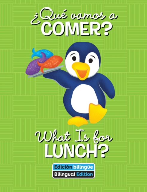 Que vamos a comer? / What Is for Lunch?, EPUB eBook