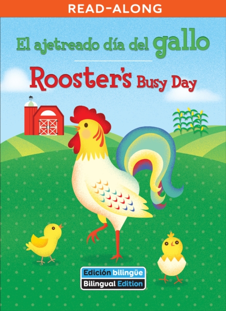 El ajetreado dia del gallo / Rooster's Busy Day, EPUB eBook