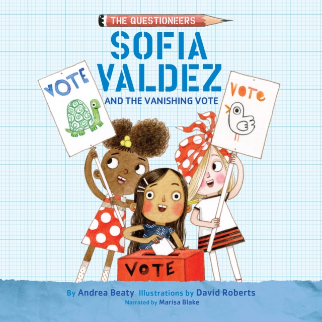 Sofia Valdez and the Vanishing Vote, eAudiobook MP3 eaudioBook