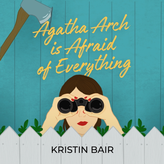 Agatha Arch is Afraid of Everything, eAudiobook MP3 eaudioBook