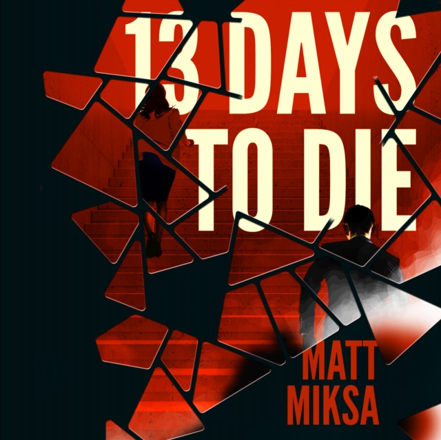 13 Days to Die, eAudiobook MP3 eaudioBook