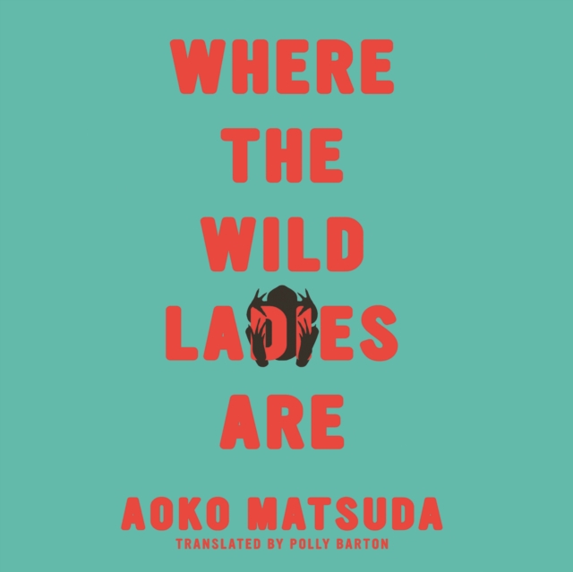 Where the Wild Ladies Are, eAudiobook MP3 eaudioBook