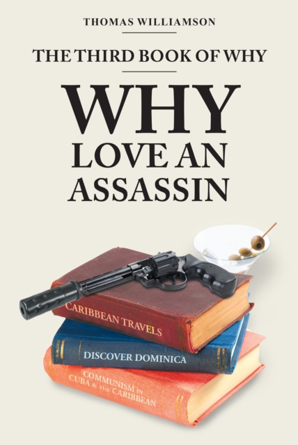 The Third Book of Why - Why Love An Assassin, EPUB eBook