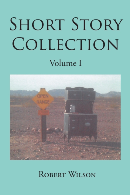 Short Story Collection : Volume I, EPUB eBook