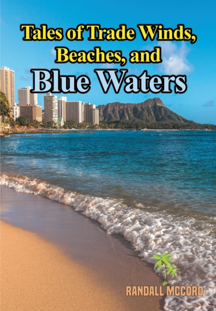 Tales of Trade Winds, Beaches, and Blue Waters, EPUB eBook