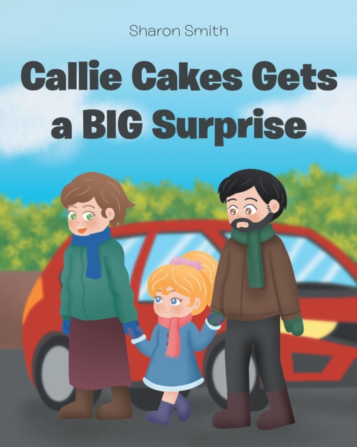 Callie Cakes Gets a BIG Surprise, EPUB eBook