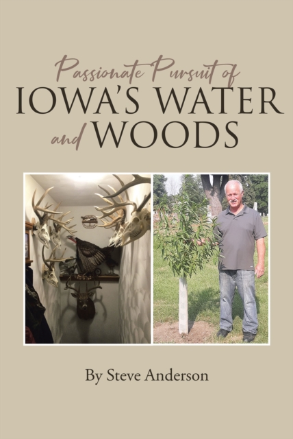 Passionate Pursuit of Iowa's Water and Woods, EPUB eBook
