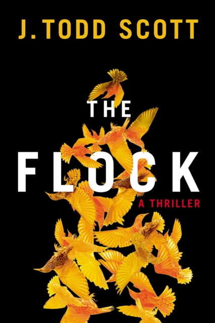 The Flock : A Thriller, Paperback / softback Book