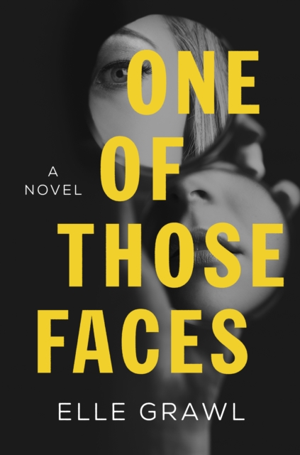 One of Those Faces : A Novel, Paperback / softback Book