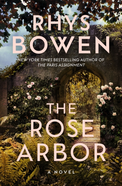 The Rose Arbor : A Novel, Hardback Book