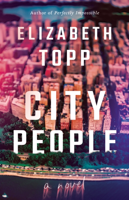 City People : A Novel, Paperback / softback Book
