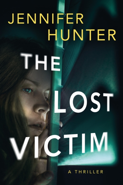 The Lost Victim : A Thriller, Paperback / softback Book