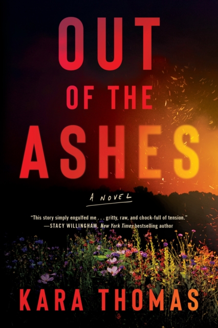Out of the Ashes : A Novel, Paperback / softback Book