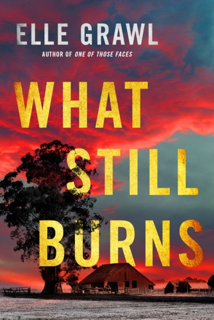 What Still Burns, Paperback / softback Book