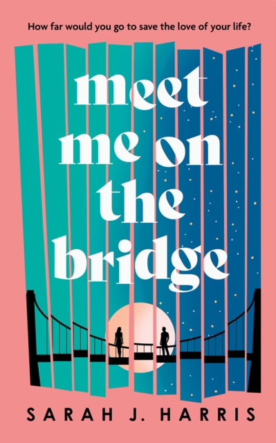 Meet Me On The Bridge, Paperback / softback Book