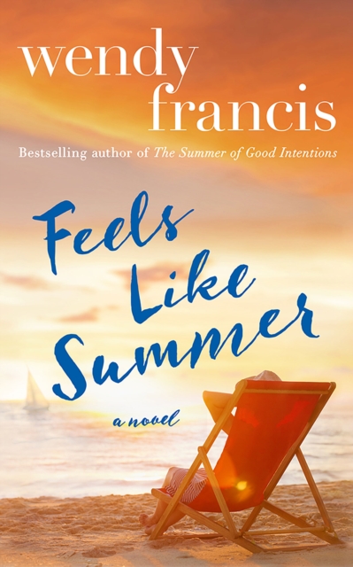 Feels Like Summer : A Novel, Paperback / softback Book
