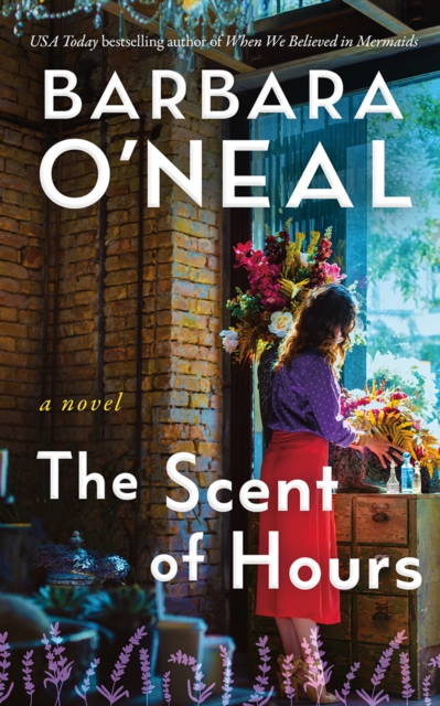 The Scent of Hours : A Novel, Paperback / softback Book