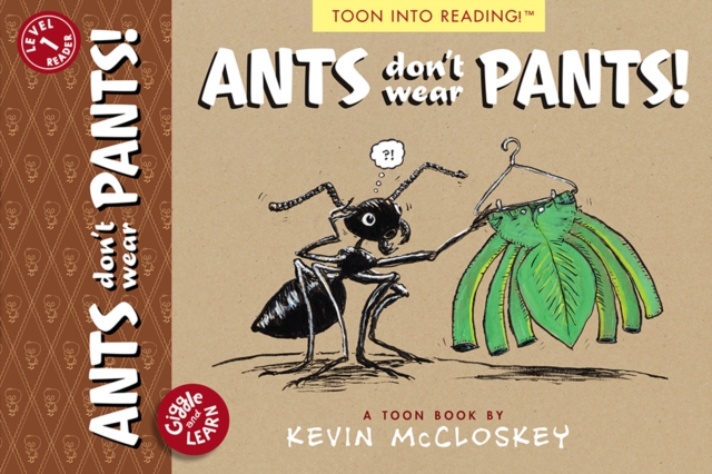 Ants Don't Wear Pants! : TOON Level 1, Paperback / softback Book