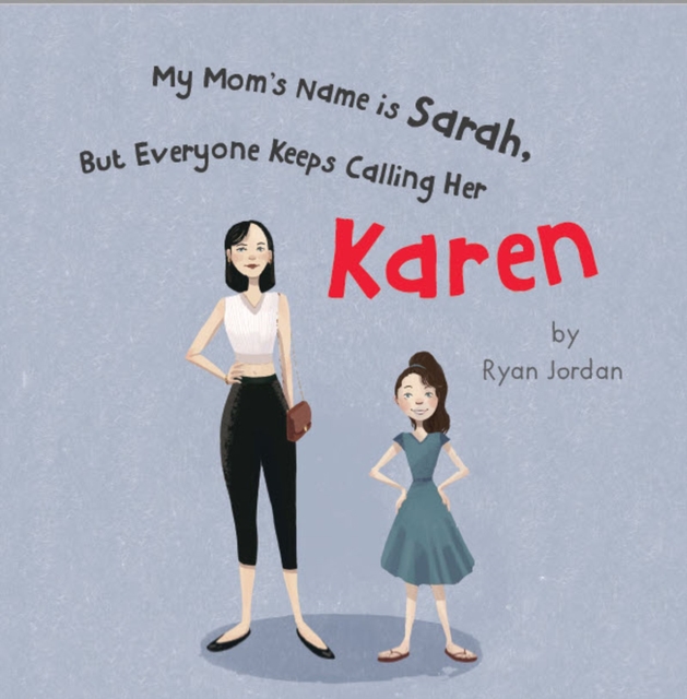 My Mom's Name is Sarah, But Everyone Keeps Calling Her Karen, EPUB eBook