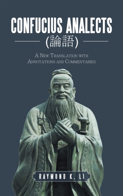 Confucius Analects (è«–èªž) : A New Translation with Annotations and Commentaries, EPUB eBook