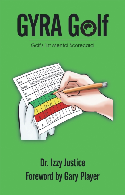 Gyra Golf : Golf's 1St Mental Scorecard, EPUB eBook