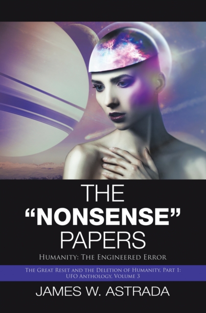 The "Nonsense" Papers : Humanity: the Engineered Error, EPUB eBook