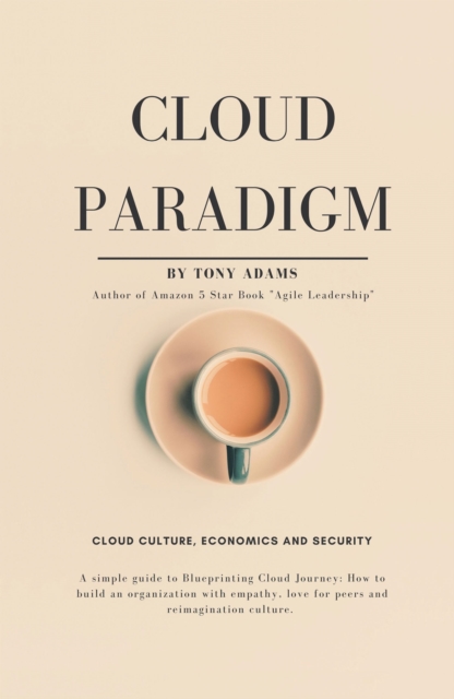 Cloud Paradigm : Cloud Culture, Economics, and Security., EPUB eBook