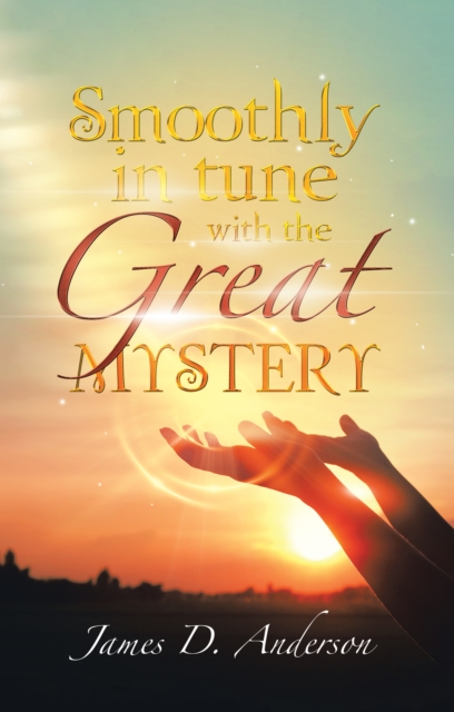 Smoothly in Tune with the Great Mystery, EPUB eBook