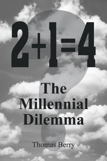 2+1=4  The Millennial Dilemma, EPUB eBook