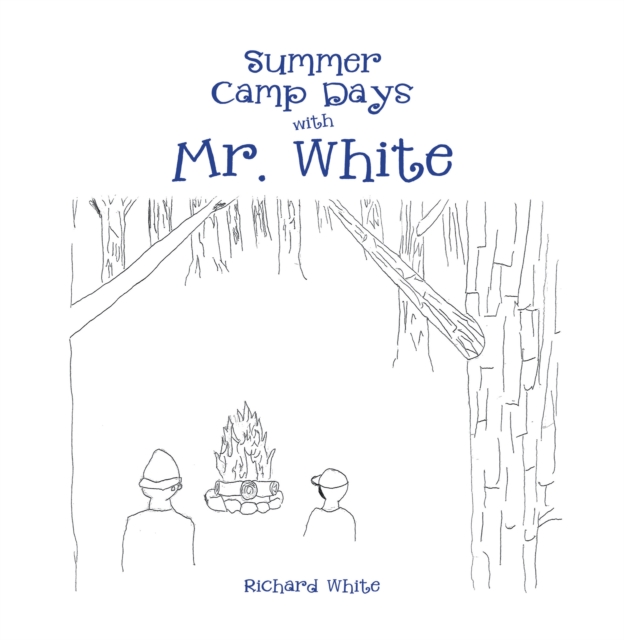 Summer Camp Days with Mr. White, EPUB eBook