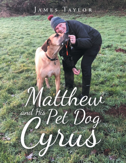 Matthew and His Pet Dog  Cyrus, EPUB eBook