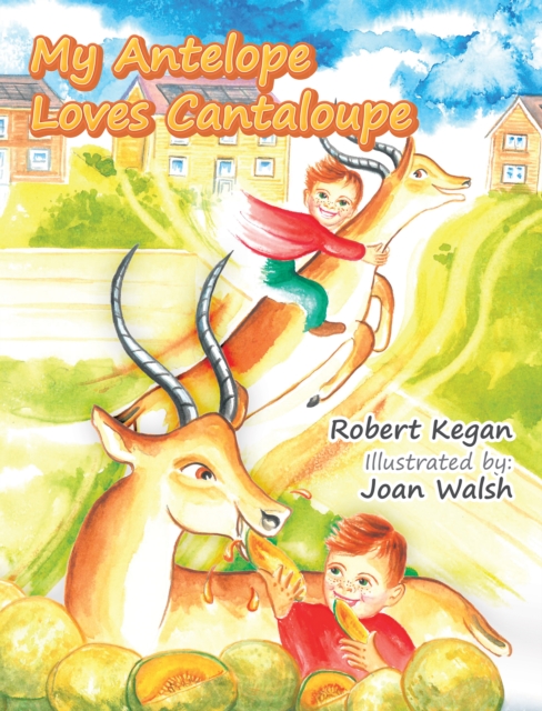 My Antelope Loves Cantaloupe, EPUB eBook