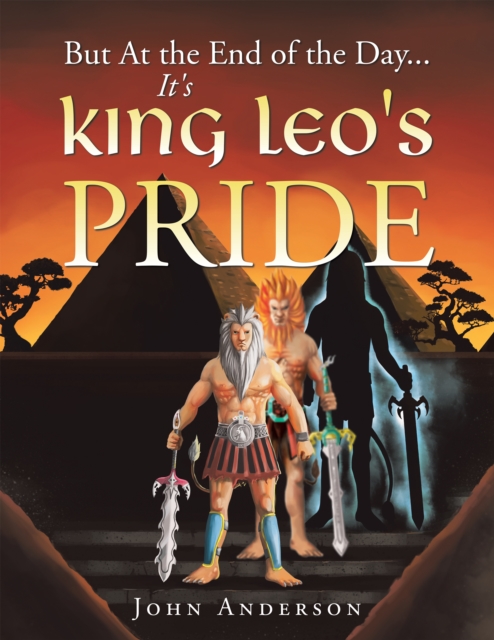 But at the End of the Day... It's King Leo's Pride, EPUB eBook
