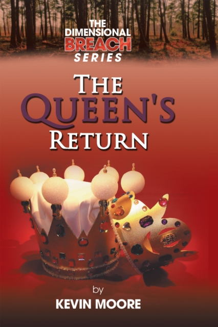 The Dimensional Breach Series: the Queen's Return, EPUB eBook