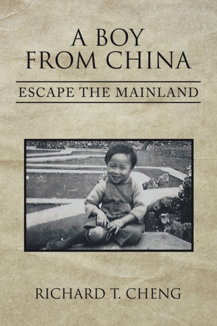 A Boy from China : Escape the Mainland, EPUB eBook