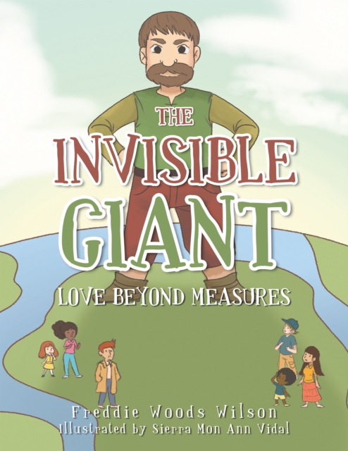 The Invisible Giant : Love Beyond Measures, EPUB eBook