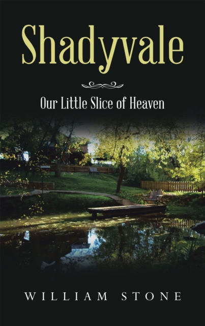 Shadyvale : Our Little Slice of Heaven, EPUB eBook