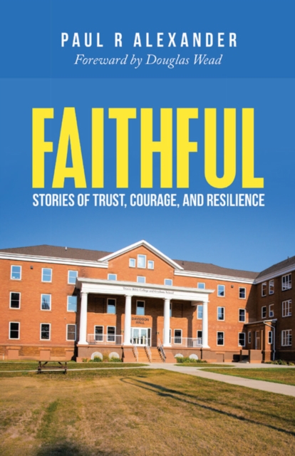 Faithful : Stories of Trust, Courage, and Resilience, EPUB eBook