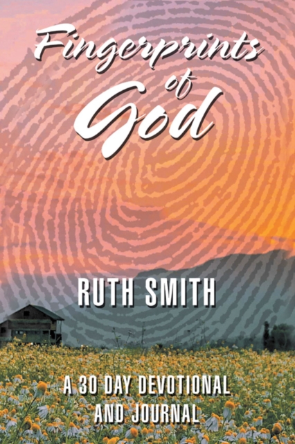 Fingerprints of God : A 30 Day Devotional and Journal, EPUB eBook